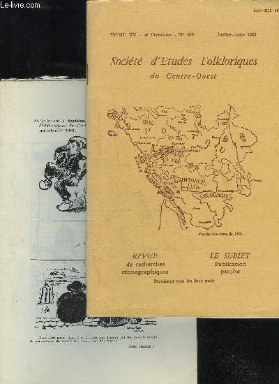 SOCIETE D'ETUDES FOLKLORIQUES DU CENTRE OUEST - LE SUBIET - LIVRAISON + SUPPLEMENT N 105 - LE LAUTUS : PLANTE A IDENTIFIER,par R. COU TINSECOURS AUX NOYS,par M. RICATEAU LE ROMAN ETRANGE D'UNE PETITE FORT : LE PINAIL,par Y. BOURDONN