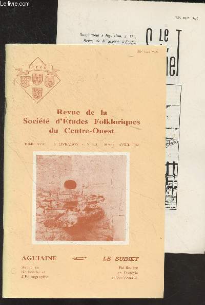 SOCIETE D'ETUDES FOLKLORIQUES DU CENTRE OUEST - LE SUBIET - LIVRAISON + SUPPLEMENT N 121 - Ce chemin d'eau, pome - Une boutique  Mansle au XVIIIe sicle - Les 