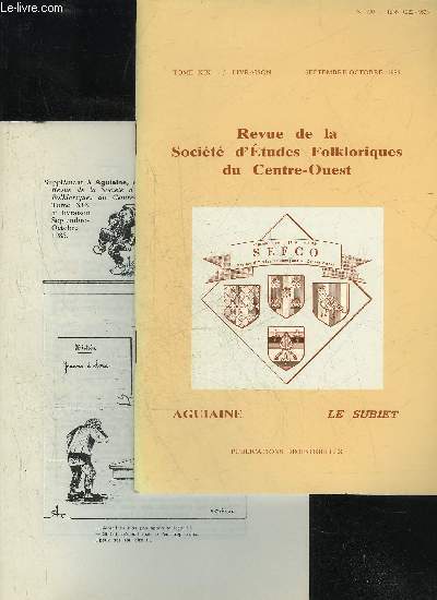 SOCIETE D'ETUDES FOLKLORIQUES DU CENTRE OUEST - LE SUBIET - LIVRAISON + SUPPLEMENT N 130 - DOCUMENTS SUR LA CULTURE DE LA VIGNE  la Grange, cne de Saint-Crpin, Charente-Maritime, 1862-1886par Pierre BITAUB LE VOCABULAIRE SECRET D'UN PASTEUR DU