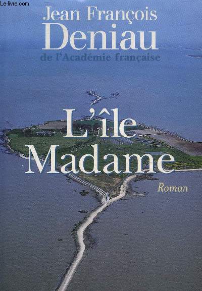L'ILE MADAME - ROMAN.