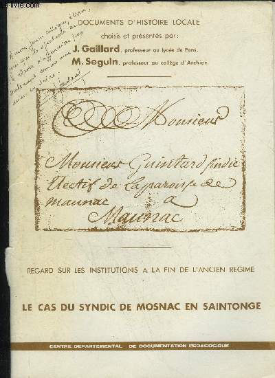 LE CAS DU SYNDIC DE MOSNAC EN SAINTONGE - REGARD SUR LES INSTITUTIONS A LA FIN DE L'ANCIEN REGIME