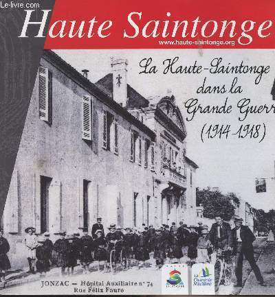 La Haute-Saintonge dans la Grande Guerre (1914-1918)