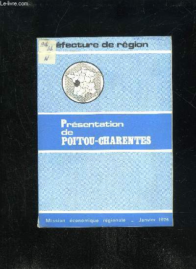 PRESENTATION DE POITOU-CHARENTES - MISSION ECONOMIQUE GENERALE 1974