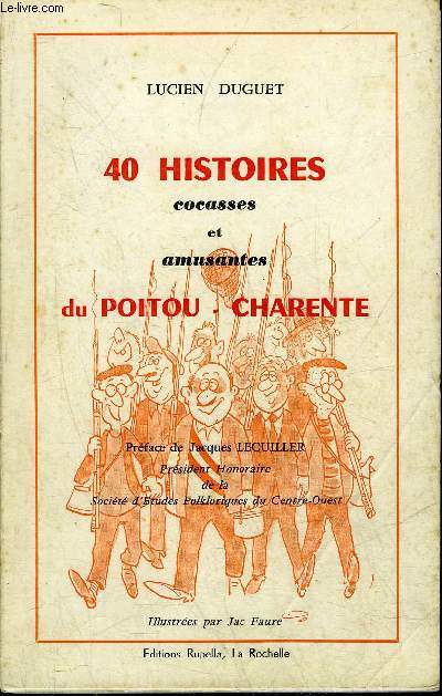 40 HISTOIRES COCASSES ET AMUSANTES DU POITOU CHARENTE.