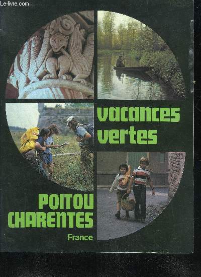 VACANCES VERTES - POITOU CHARENTES.