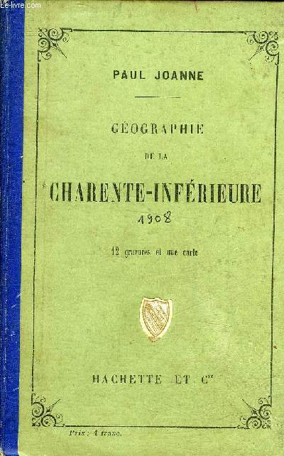 GEOGRAPHIE DU DEPARTEMENT DE LA CHARENTE INFERIEURE - 9E EDITION.