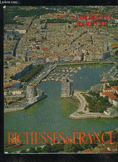 LA CHARENTE MARITIME - RICHESSE DE FRANCE N 75
