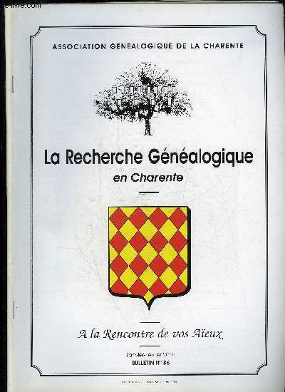 LA RECHERCHE GENEALOGIQUE EN CHARENTE - A LA RENCONTRE DE VOS AIEUX - BULLETIN N 86 - Le mardi gras  Chteauneuf, il y a 300 ansRegistres paroissiaux de St-Barthlmy de ConfolensTextes anciensRapport d'activit 2000 - Assemble Gnrale.