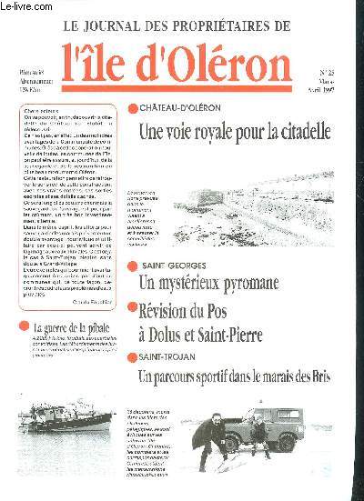LE JOURNAL DES PROPRIETAIRES DE L'ILE D'OLERON N25 MARS AVRIL 1997 - Chateau d'Olron une voie royale pour la citadelle - Saint Georges un mystrieux pyromane - rvision du Pos  Dolus et Saint Pierre .
