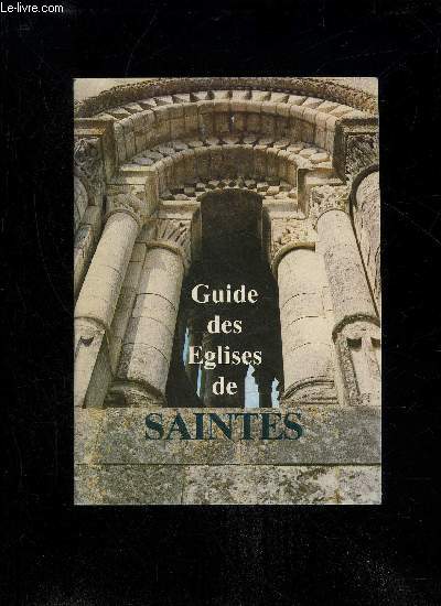 GUIDE DES EGLISES DE SAINTES