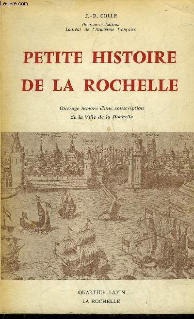 PETITE HISTOIRE DE LA ROCHELLE .