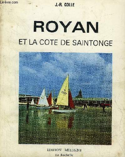 ROYAN ET LA COTE DE SAINTONGE.