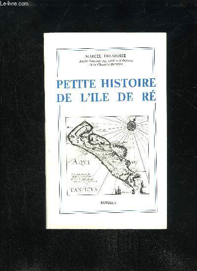 PETITE HISTOIRE DE L'ILE DE RE