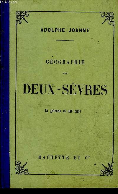 GEOGRAPHIE DU DEPARTEMENT DES DEUX SEVRES - 5E EDITION.
