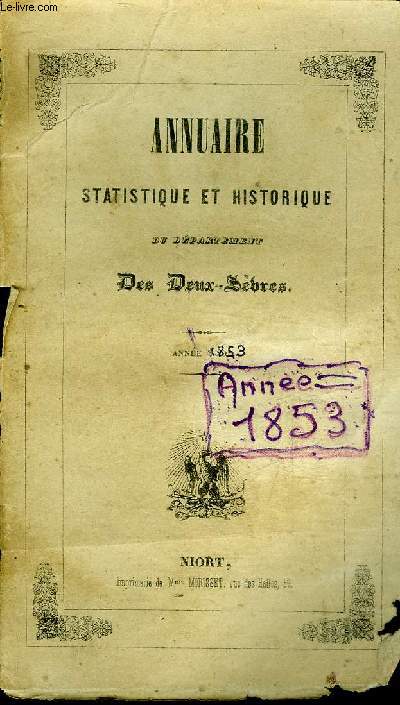 ANNUAIRE STATISTIQUE ET HISTORIQUE DU DEPARTEMENT DES DEUX SEVRES.