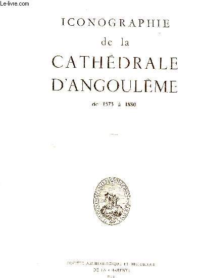 ICONOGRAPHIE DE LA CATHEDRALE D'ANGOULEME DE 1575 A 1880 VOLUME II PLANCHES.