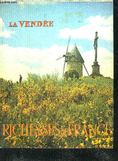 LA VENDEE - RICHESSES DE FRANCE N72.