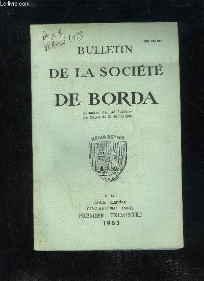 BULLETIN DE LA SOCIETE DE BORDA N 389 - A propos des bandes gramontoises, par Arnaud d'ANDURAIN Arengosse de 1870  1894, par Gaston DUPOUY La Gloriette de Jean Rameau  Cauneille, par J.-P. DESCAZAUX Le collge de jeunes filles de Saint-Vinc