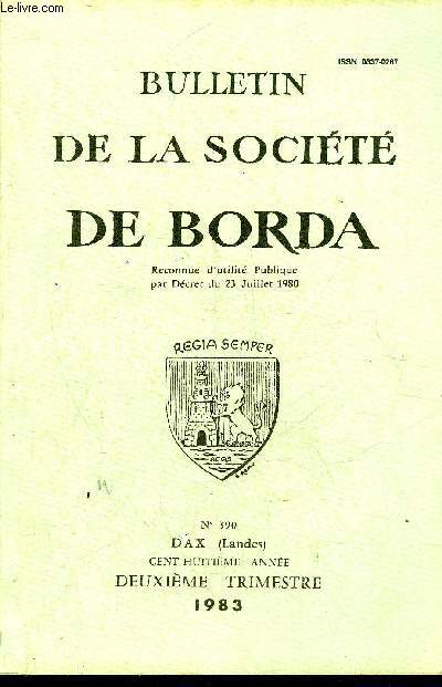 BULLETIN DE LA SOCIETE DE BORDA N 390 Recherches de Prhistoire dans les Landes en 1982, par RobertARAMBOUROU Une pointe de flche en silex  Saint-Sever, par G. MARSAN etD Paul DUBEDAT .Les grandes jarres de Losa, par Bernard MAURIN.