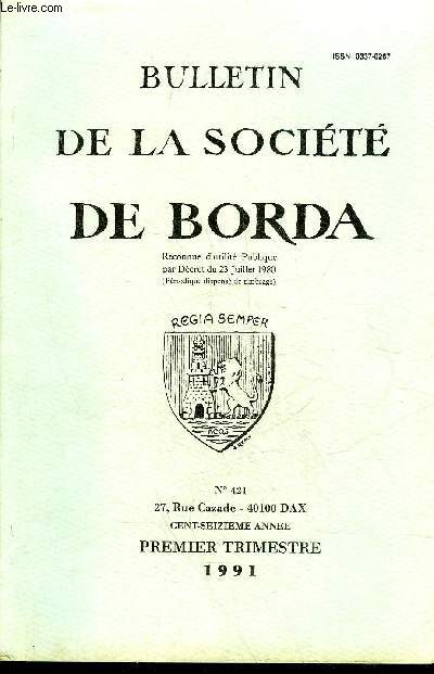 BULLETIN DE LA SOCIETE DE BORDA N 421 La Rvolution dans le Canton d'Amou .Le Marquis d'Amou et les siens sous la Rvolution, par Henri deVERTHAMON .!.Clerg Landais sous la Rvolution, par. M. BAILL .Actes notaris brls sous la Rvolu