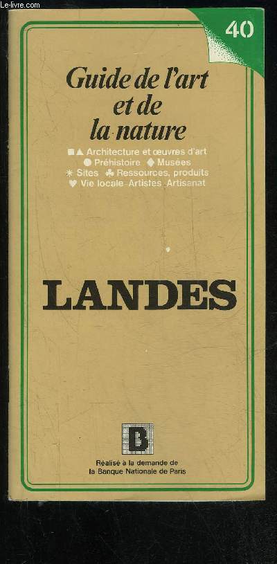 LANDES - GUIDE DE L'ART ET DE LA NATURE