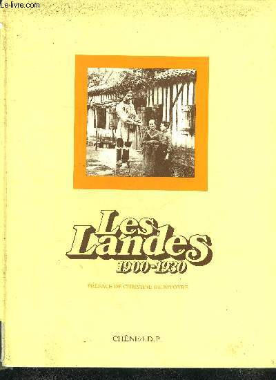 LES LANDES 1900-1930.