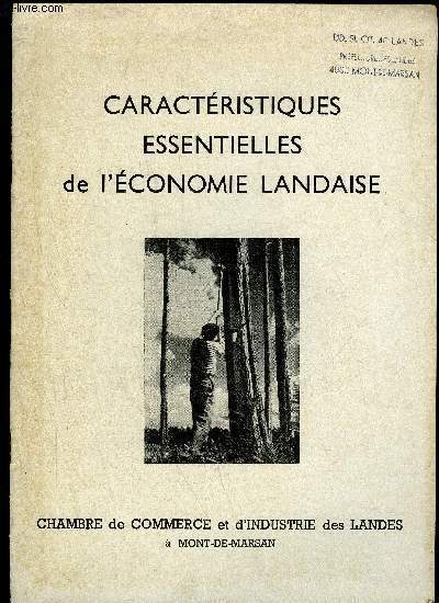 CARACTERISTIQUE ESSENTIELLE DE L'ECONOMIE LANDAISE