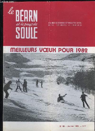 LE BEARN ET LE PAYS DE SOULE N 86 - Innovez..Le marasme persiste  MaulonMlDEST de l'espoir ?..Une technique d'avenir : le collageTransitaires en douane de la rgion paloiseL'avenir des microcentrales hydrolectriques ..Alfred Sa