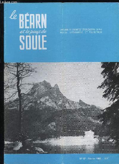 LE BEARN ET LE PAYS DE SOULE N 87 - Une entreprise de chaussures  Tardets ..Conjoint de commerant : quel statut choisir ? .Marchandises stockes.Journe Matriaux CompositesPour une banque de donnes rgionale ..Une spcialit soule