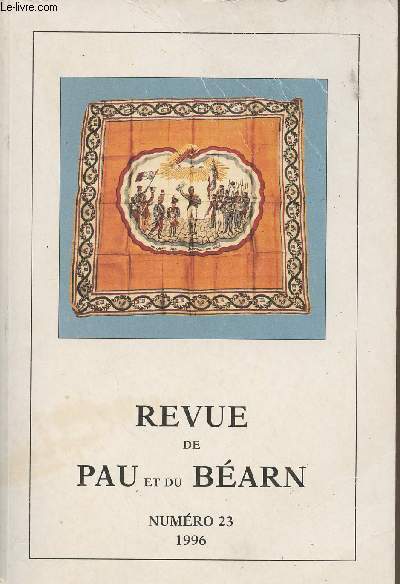 REVUE DE PAU ET DU BEARN N 23 - Le Barn vers 1100  travers ses fors : la paix du vicomte et ses limites - Vie matrielle et socit dans le Barn mdival, d'aprs quelques inventaires de maisons - Le portail roman de l'glise Sainte-Marie d'Oloron