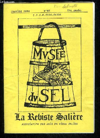 LA REBISTE SALIERE N 40 - 1.Le mot du prsident Andr Castra2.L'anne 1993 par Jeannine et Robert Mousseigne.3.Le journal de guerre d'un gamin de Salies. (1939-1944).Robert Labeyrie.4.L'assemble gnrale de l'anne 1993.5.La coump