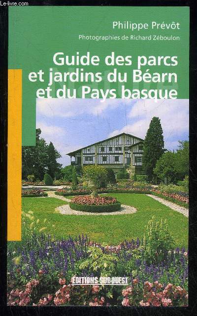 GUIDE DES PARCS ET JARDINS DU BARN ET DU PAYS BASQUE