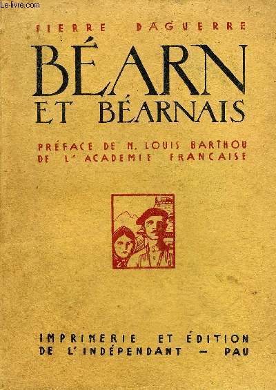BEARN ET BEARNAIS - 2E EDITION.