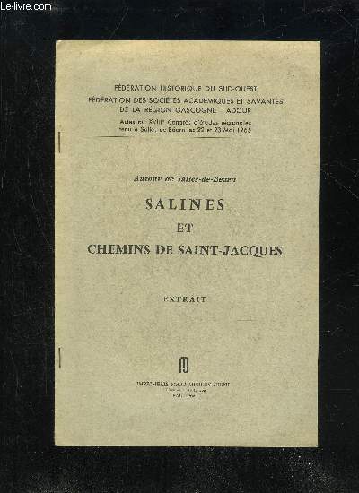 QUELQUES PELERINS DE COMPOSTELLE SUR LES CHEMINS DE BASS NAVARRE AU XVIIIe SIECLE - AUTOUR DE SALIES DE BEARN - SALINES ET CHEMINS DE SAINT JACQUES - EXTRAIT