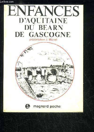 ENFANCES D'AQUITAINE DU BEARN DE GASCOGNE