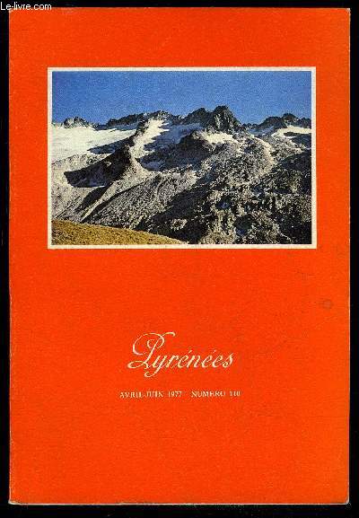 PYRENEES N 110 -  L'ANETO ET SES HOMMES  DE JEAN ESCUDIER ..Lue MauryL'EXPOSITION 1977 : DONS ET DEPOTS FAITS AUMUSEE PYRENEEN .Jean RobertDEFENSE ET ILLUSTRATION DU CLIMAT DE PAU PAR LE DOCTEUR ALEXANDER TAYLOR (suite) .. .. Pierre