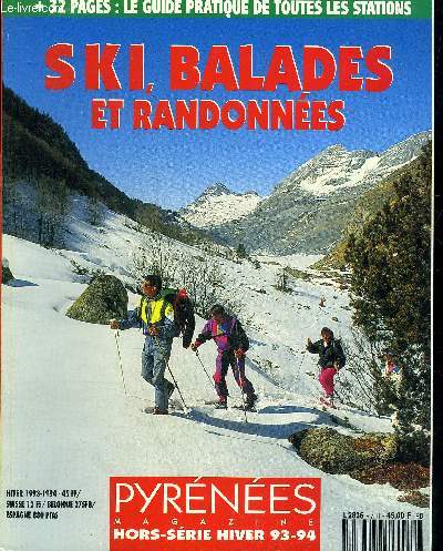 PYRENEES MAGAZINE HORS SERIE HIVER 93-94 - SKI BALADES ET RANDONNEES -