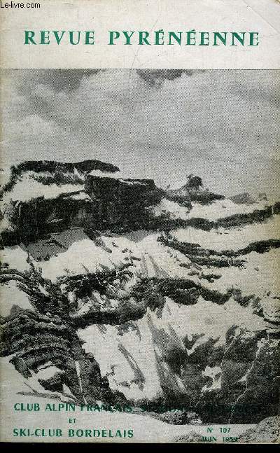 REVUE PYRENEENNE N107 JUIN 1959 - En commenant - en tournant sur les crtes du diable - collectives - ski sur aiguilles de pin  Arcachon.
