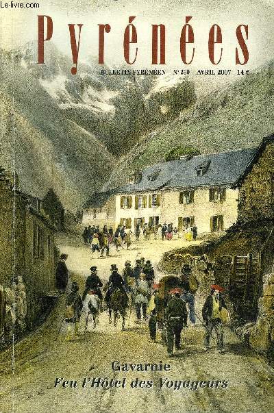 PYRENEES N230 Gavarnie feu l'hotel des voyageurs - pour un meille espace a la statue de russell  Gavarnie -  la dcouverte de l'Andorre aux cts des premiers voyageurs et chroniqueurs - le montardo par le nord est etc.