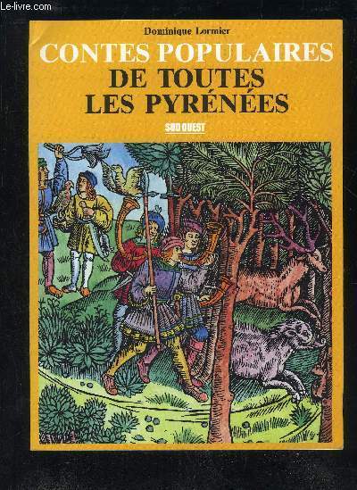 CONTES POPULAIRES DE TOUTES LES PYRENEES.