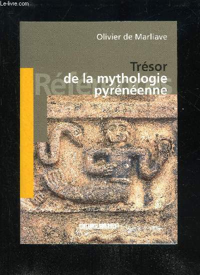 TRSOR DE LA MYTHOLOGIE PYRNENNE