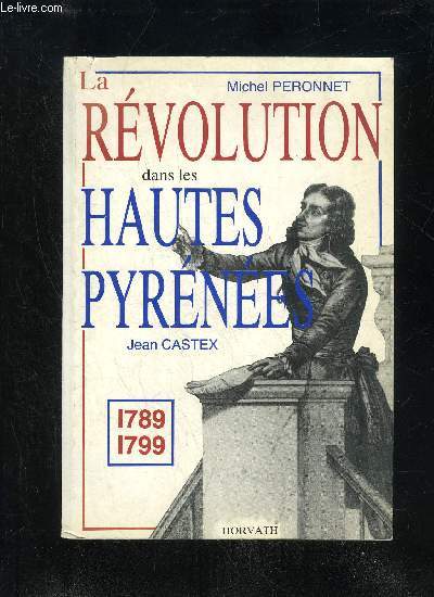 LA RVOLUTION DANS LES HAUTES-PYRNES: 1789-1799