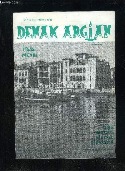 DENAK AGIAN N 119 - ET S'IL N'Y AVAIT PAS DE CATECHISME ? ; LA FORMATION PERMANENTE DES ADULTES ; LETTRE DU SAINT PERE A MGR LEFEBVRE
