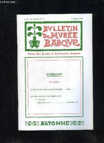 BULLETIN DU MUSEE BASQUE N 83 - TUDESLa Soule et ses vestiges protohistoriques . J. Blot.Les mutil dantza du Haut-Baztan (suite)-Anarxume-Billantxiko Txiki J.-M. Gui/cher