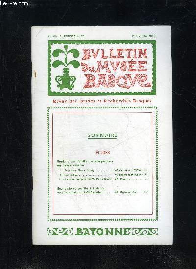 BULLETIN DU MUSEE BASQUE N 100 - TUDESEtude d'une famille de charpentiers en Basse-NavarreI- Monsieur Pierre Urruty. M.DuvertetJ.SaldouII- Les outils. M. DuvertetM. FicherIII- Livre de comptes de M. Pierre Urruty M. Ouvert.Economie