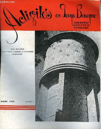 LOT DE 318 NUMEROS DE LA REVUE ACTIVITES EN PAYS BASQUE - DU N1 DE 1950 AU N320 1981 - MANQUE LES NUMEROS 46 ET 98 .
