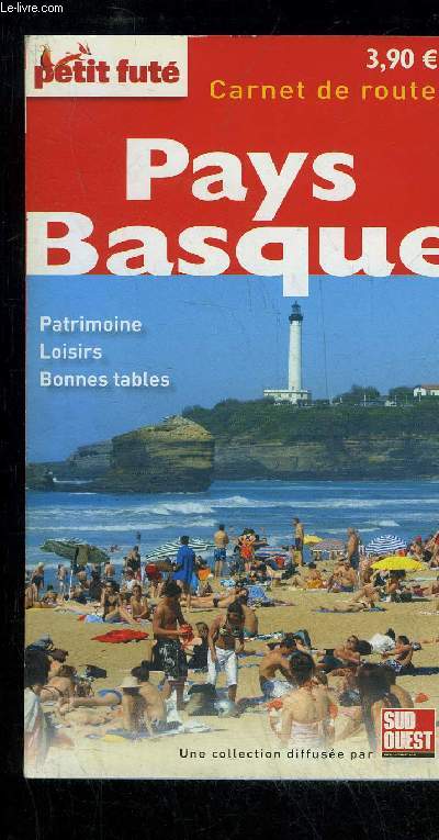 CARNET DE ROUTE PAYS BASQUE - PATRIMOINE LOISIRS BONNES TABLES