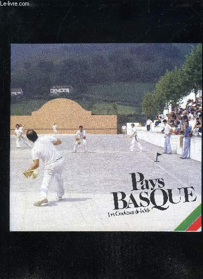 PAYS BASQUE LES COULEURS DE LA VIE