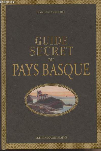Guide secret du Pays-Basque