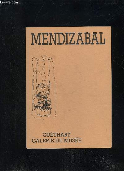 MENDIZABAL - GUETHARY GALERIE DU MUSEE